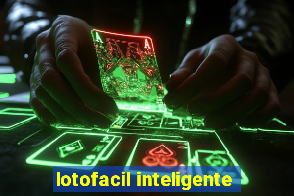 lotofacil inteligente